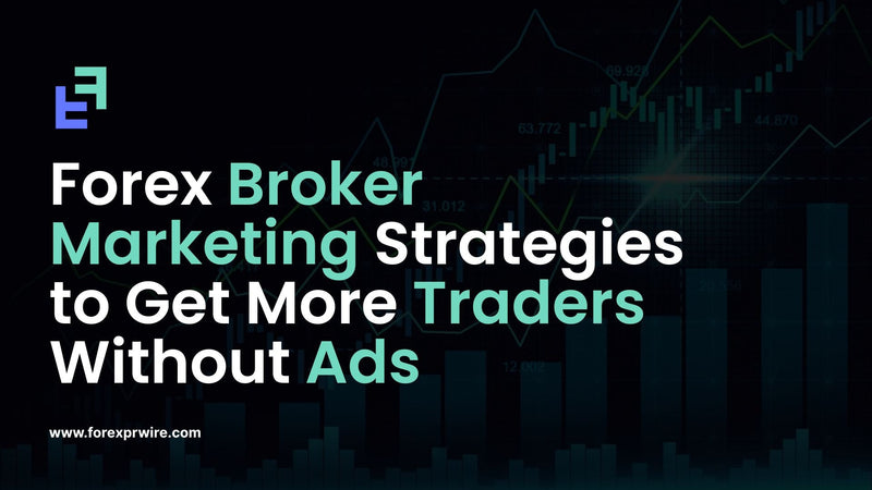 forex broker growth strategies