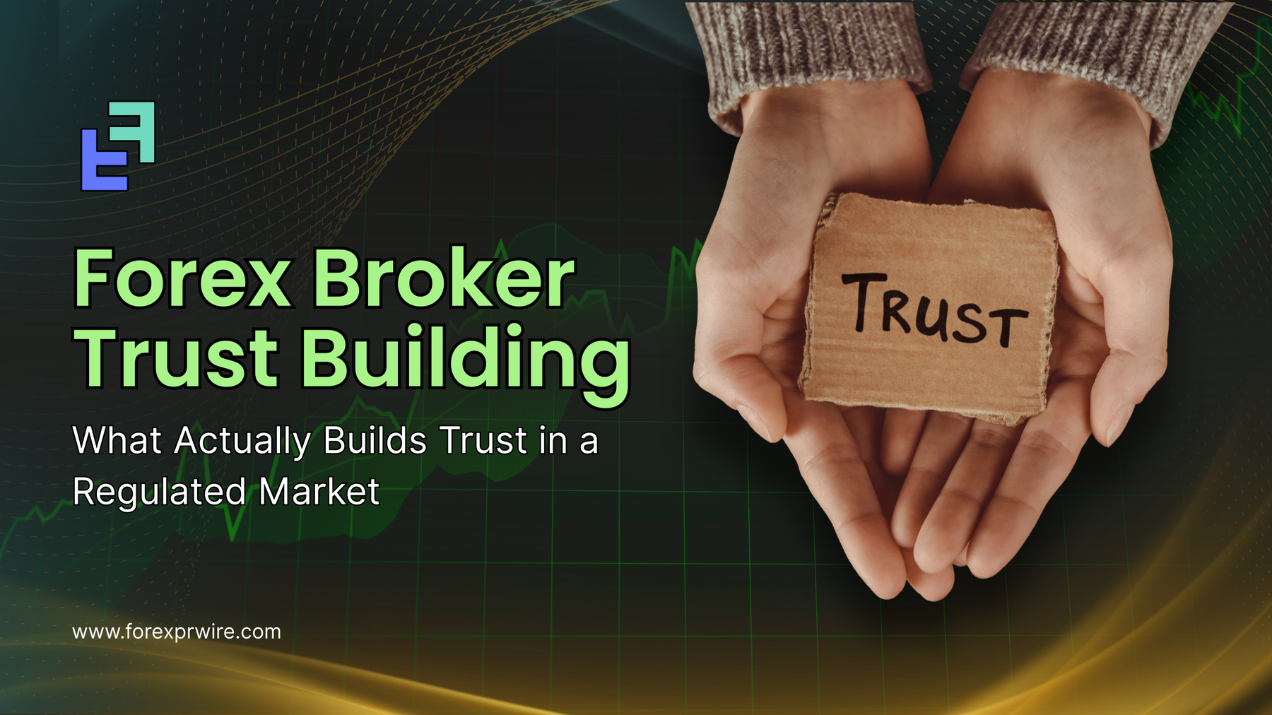  Forex Broker Trust Building: Institutional Strategy for 2026