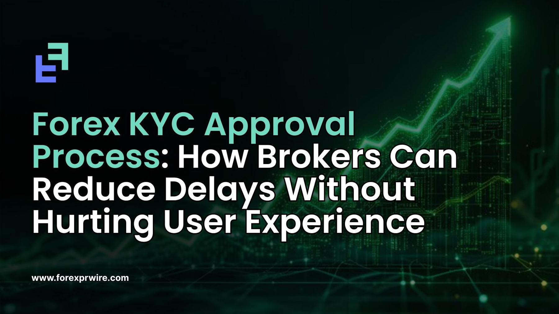 Forex KYC Approval Process