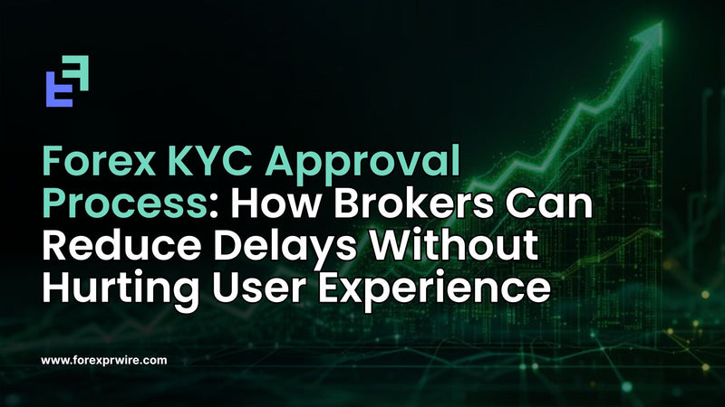 Forex KYC Approval Process