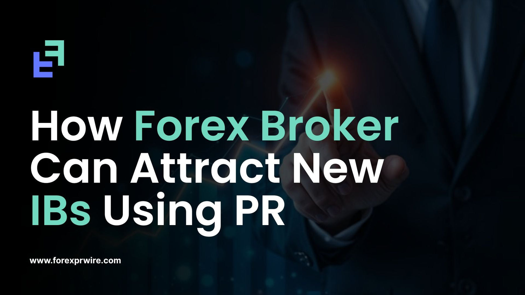 how Forex Broker Can Attract New IBs