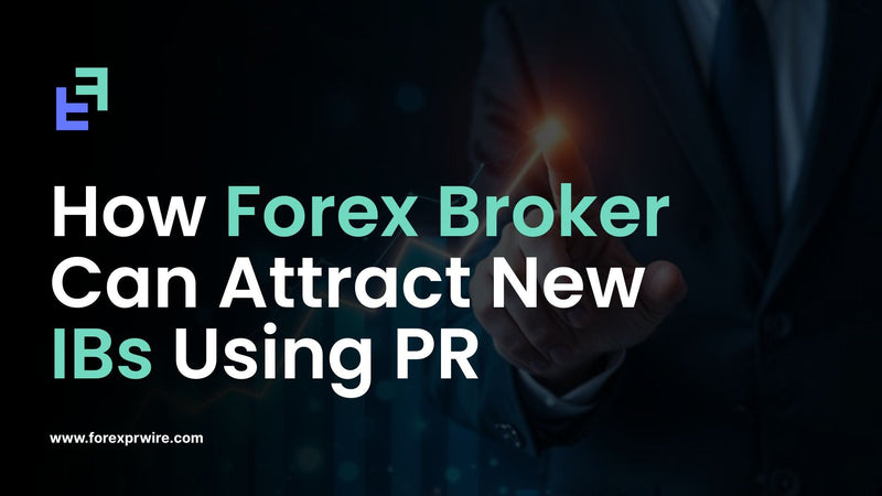 how Forex Broker Can Attract New IBs