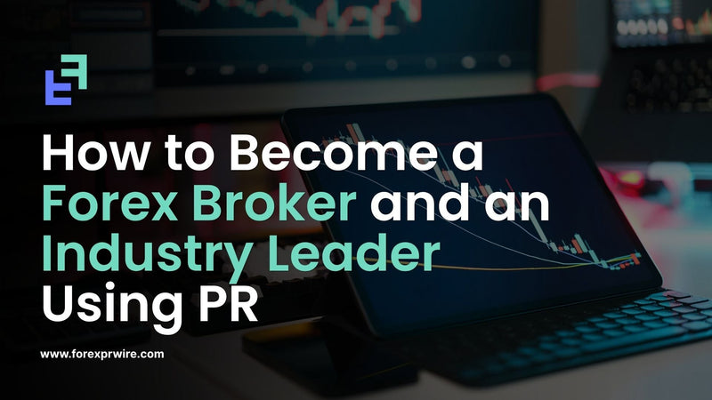How to Become a Forex Broker
