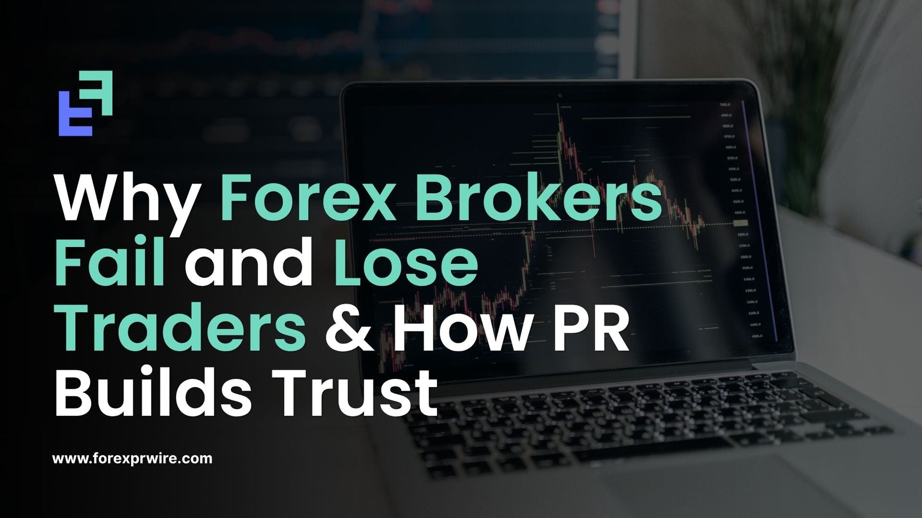 Why Forex Brokers Fail