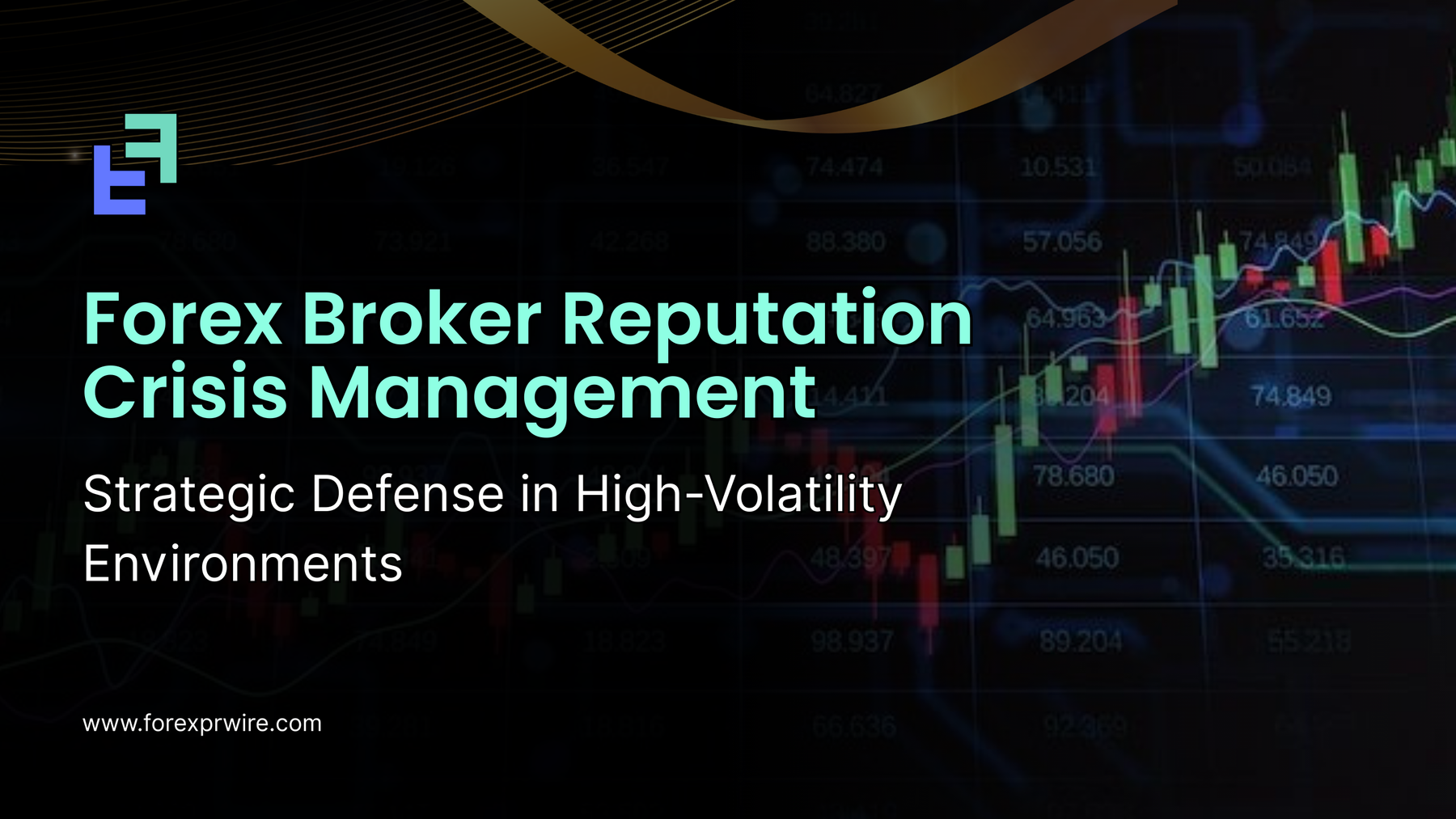 Broker crisis communication strategy a forexprwire guide