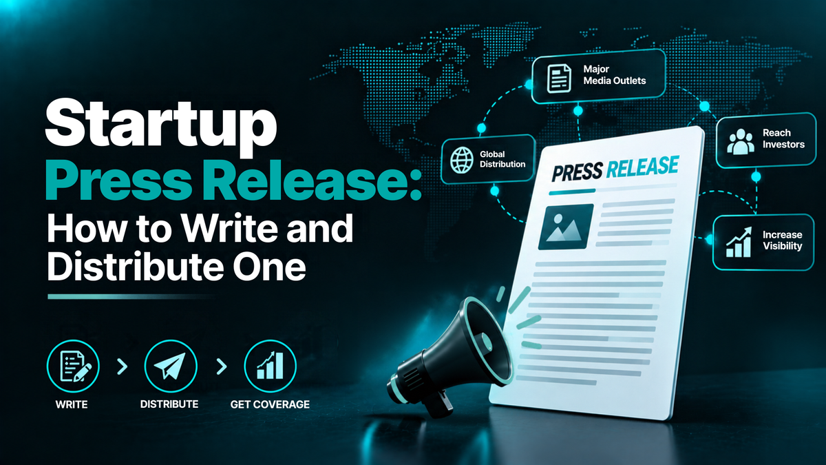 Startup Press Release: How to Write and Distribute One
