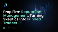 Prop Firm Reputation Management