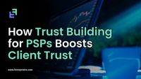 Trust Building for PSPs