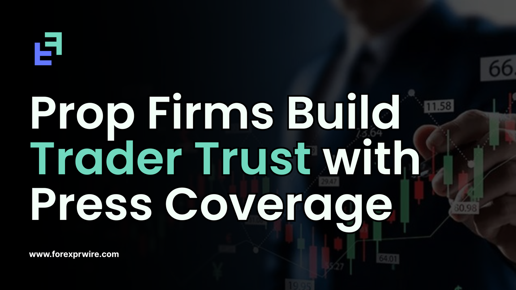 prop firms build trader trust 