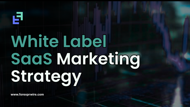 White Label SaaS Marketing Strategy for Broker Growth