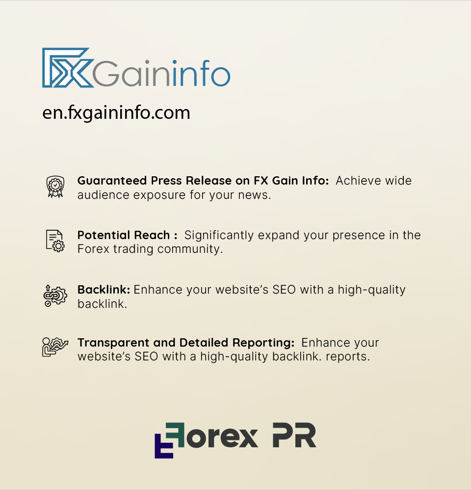 Highlight your brand with a press release on FX Gain Info.