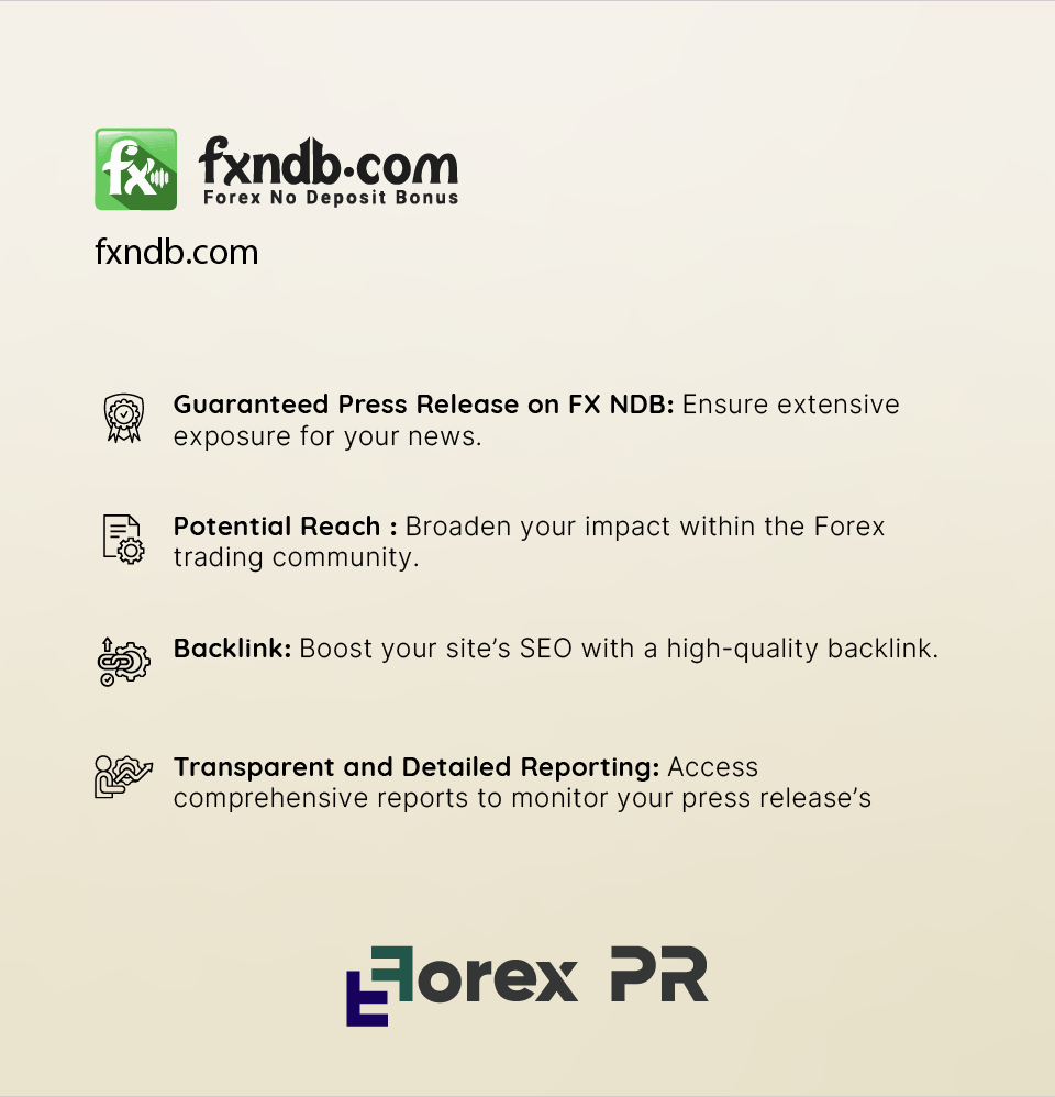 Highlight your brand with a press release on FX NDB.