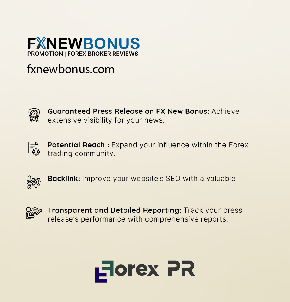 Highlight your brand with a press release on FX New Bonus.