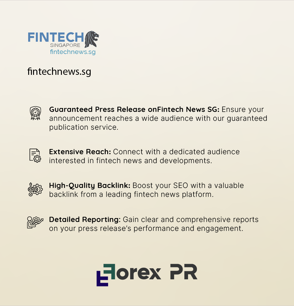 Highlight your brand with a press release on Fintech News SG.