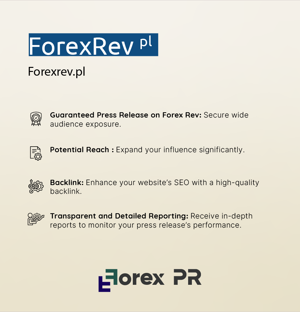 Highlight your brand with a press release on Forex Rev Poland.