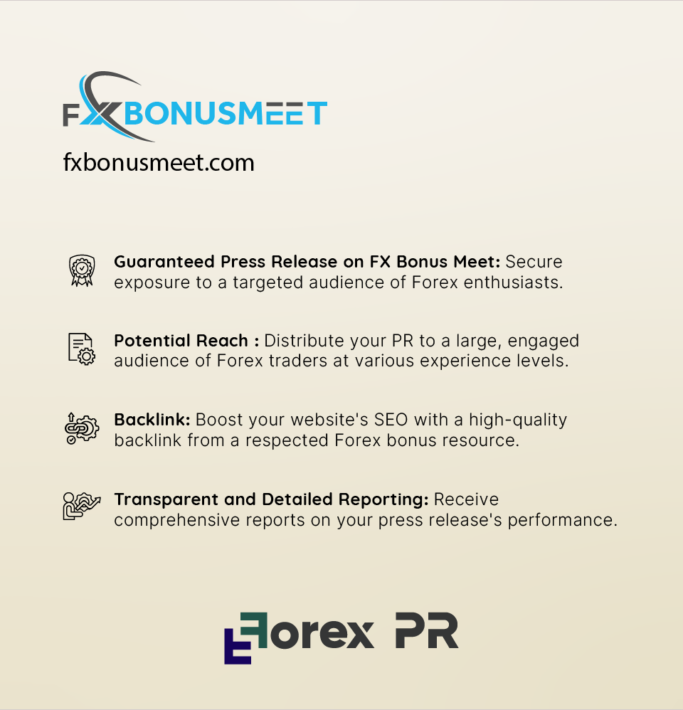 Highlight your brand with a press release on Fx Bonus Meet.