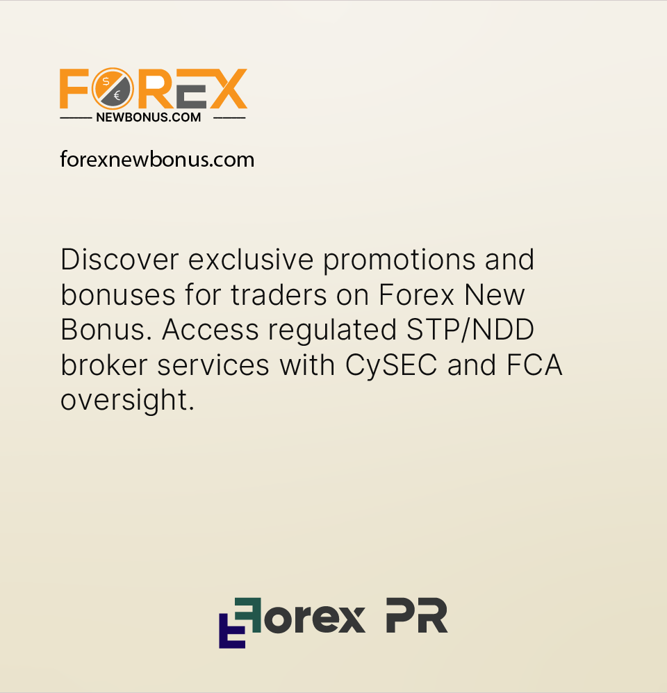 Gain visibility on Forex New Bonus with your press release.