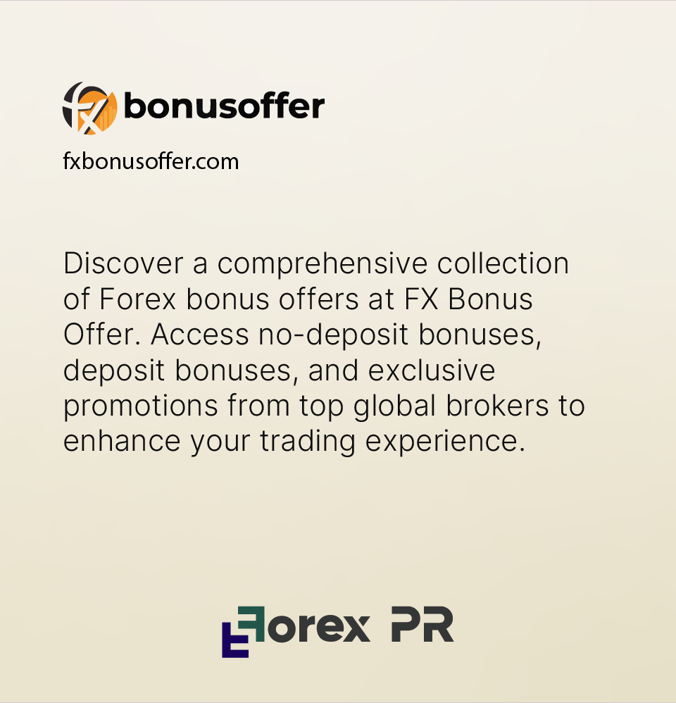 Gain visibility on Fx Bonus Offer with your press release.