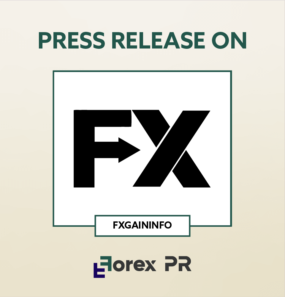 Get your press release featured on FX Gain Info.